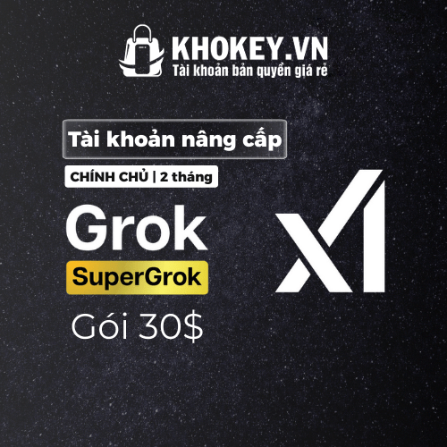 Super Grok AI Tài Khoản Nâng cấp chính chủ 1 tháng